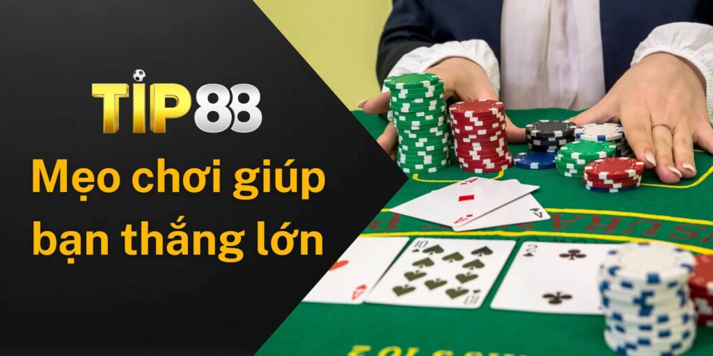 Những mẹo chơi baccarat giúp bạn thắng lớn tại Tip88