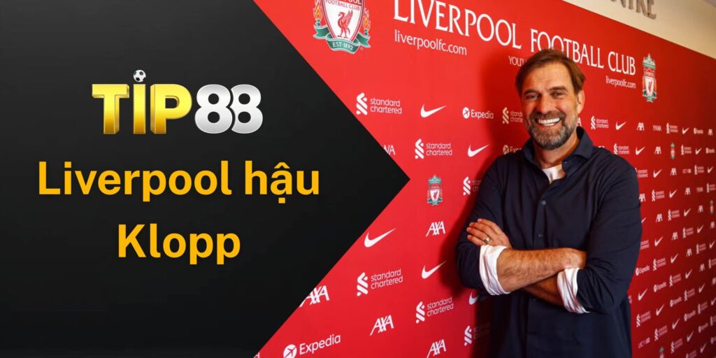 Tình hình của Liverpool sau sự rời đi của HLV Klopp